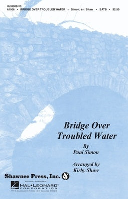 BRIDGE OVER TROUBLED WATER SATB