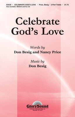 CELEBRATE GODS LOVE 2-PART