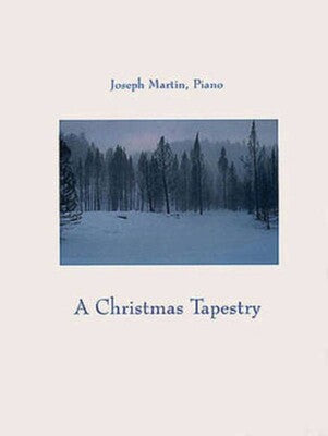 CHRISTMAS TAPESTRY JOSEPH M MARTIN