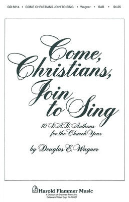 COME CHRISTIANS JOIN TO SING COLL