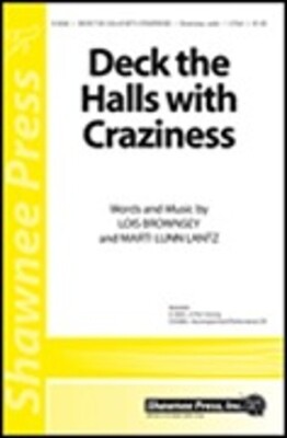 DECK THE HALLS WITH CRAZINESS 2-PART TREBLE