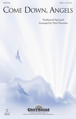 COME DOWN ANGELS SATB