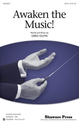AWAKEN THE MUSIC SATB