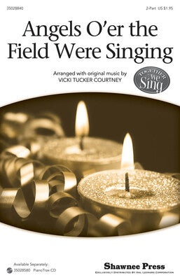 ANGELS OER THE FIELD WERE SINGING 2PT