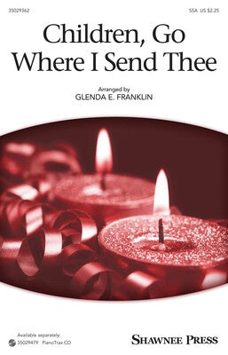 CHILDREN GO WHERE I SEND THEE SSA