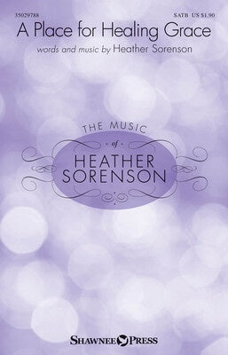 A PLACE FOR HEALING GRACE SATB