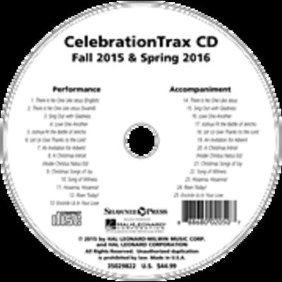 CELEBRATIONTRAX CD FALL 2015 & SPRING 2016 ACCOMPANIMENT CD