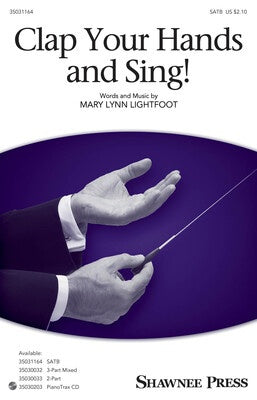 CLAP YOUR HANDS AND SING! SATB