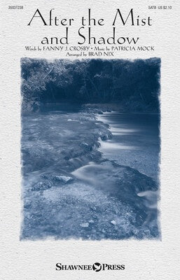 AFTER THE MIST AND SHADOW SATB