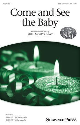 COME AND SEE THE BABY SAB A CAPPELLA