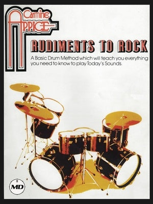 CARMINE APPICE - RUDIMENTS TO ROCK