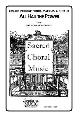 ALL HAIL THE POWER SATB A CAPPELLA