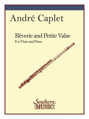 CAPLET - REVERIE AND PETITE VALSE FOR FLUTE/PIANO (POD)