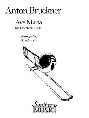 BRUCKNER - AVE MARIA FOR TROMBONE CHOIR (POD)