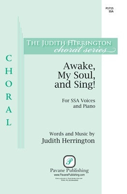 AWAKE MY SOUL AND SING SSA