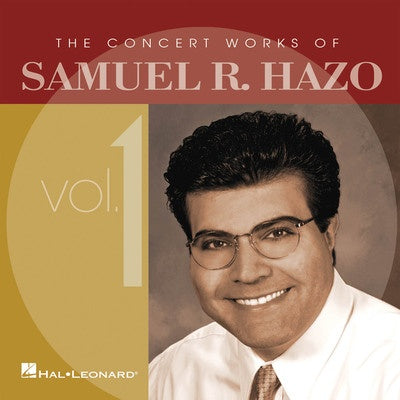 CONCERT WORKS OF SAMUEL R. HAZO CD VOLUME 1