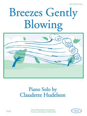 BREEZES GENTLY BLOWING