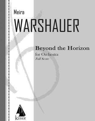 BEYOND THE HORIZON FOR ORCHESTRA FULL SCORE (POD)