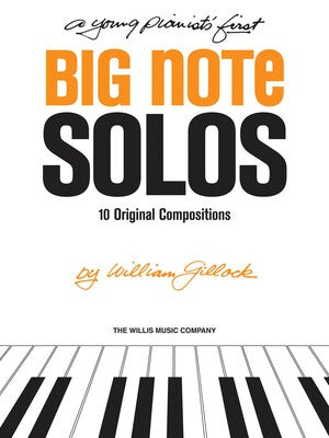 A YOUNG PIANISTS FIRST BIG NOTE SOLOS
