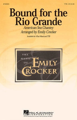 BOUND FOR THE RIO GRANDE TTB A CAPPELLA