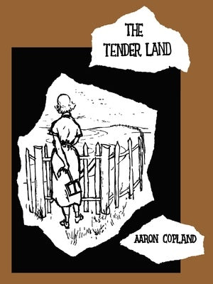 COPLAND - THE TENDER LAND VOCAL SCORE