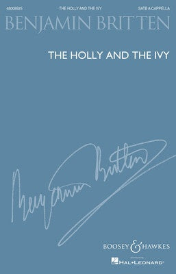 BRITTEN - THE HOLLY AND THE IVY SATB
