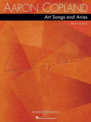 COPLAND - ART SONGS AND ARIAS HIGH VOICE