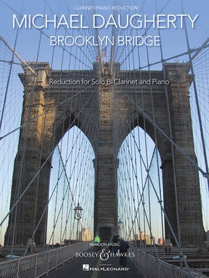 DAUGHERTY - BROOKLYN BRIDGE FOR CLARINET/PIANO