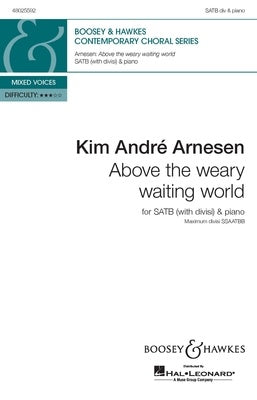 ABOVE THE WEARY WAITING WORLD SATB DIVISI/PIANO