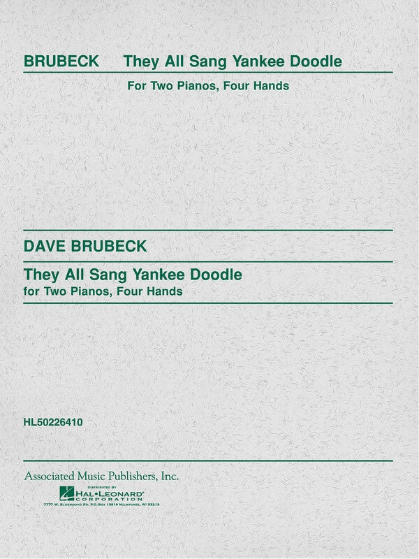 BRUBECK - THEY ALL SANG YANKEE DOODLE 2P 4H