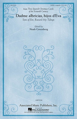 DADME ALBRICIAS HIJOS DEVA SATB A CAPPELLA