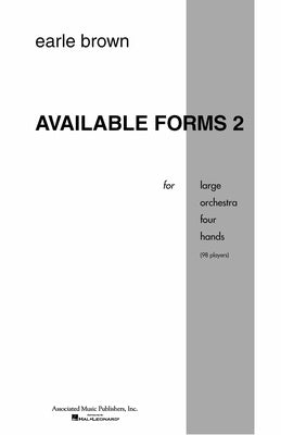 BROWN - AVAILABLE FORMS 2 FOR LARGE ORCHESTRA FULL SCORE