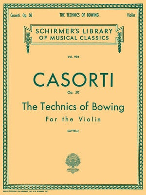 CASORTI - THE TECHNICS OF BOWING OP 50 VIOLIN