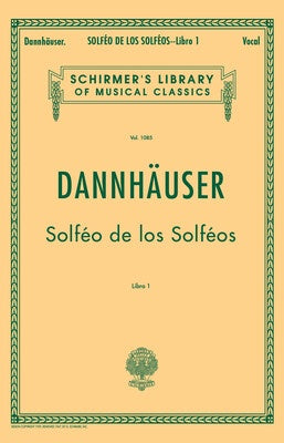 DANNHAUSER - SOLFEO DE LOS SOLFEOS BK 1 SPANISH