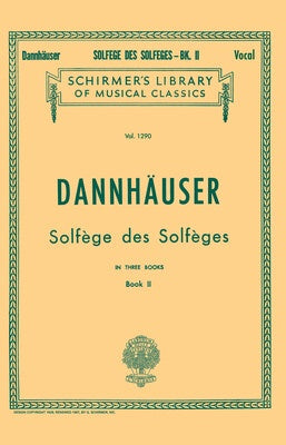 DANNHAUSER - SOLFEGE DES SOLFEGES BK 2 VOICE