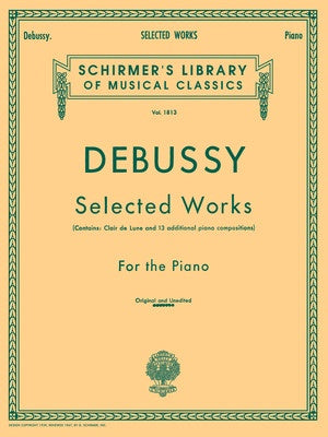 DEBUSSY - SELECTED WORKS FOR PIANO