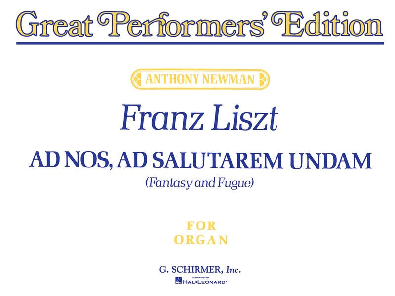 LISZT - AD NOS AD SALUTAREM UNDAM FOR ORGAN