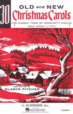 30 OLD AND NEW CHRISTMAS CAROLS TTBB