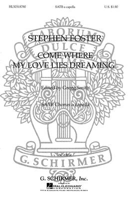 COME WHERE MY LOVE LIES DREAMING SATB A CAPPELLA