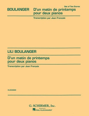 BOULANGER - D'UN MATIN DU PRINTEMPS FOR 2 PIANO 2P4H