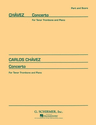 CHAVEZ - CONCERTO FOR TENOR TROMBONE/PIANO