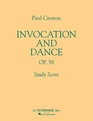 CRESTON - INVOCATION AND DANCE OP 58 ORCHESTRA STUDY SCORE