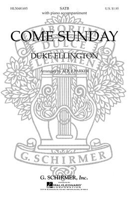 COME SUNDAY (FROM BLACK BROWN AND BEIGE) SATB