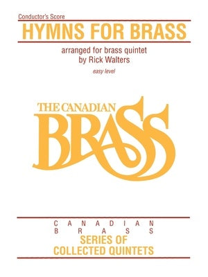 CANADIAN BRASS HYMNS FOR BRASS CONDUCTOR