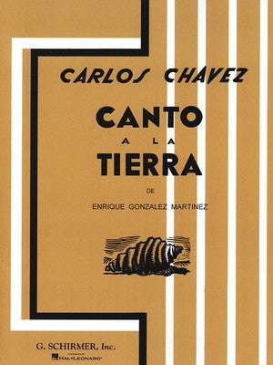 CHAVEZ - CANTO A LA TIERRA FOR VOICE/PIANO