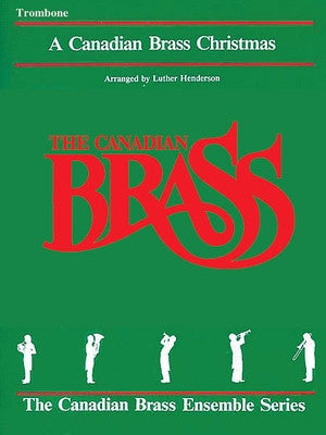 CANADIAN BRASS CHRISTMAS TROMBONE