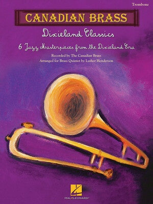 CANADIAN BRASS DIXIELAND CLASSICS TROMBONE