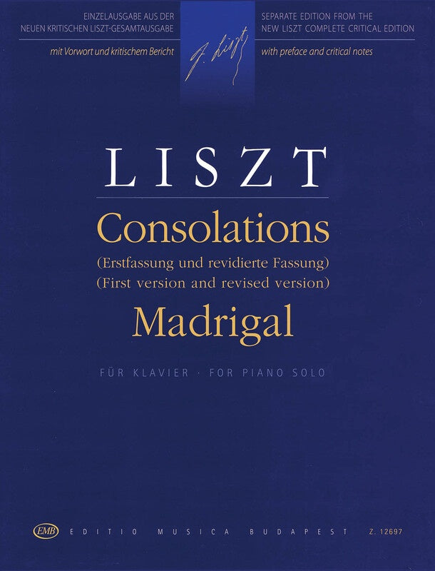 LISZT - CONSOLATIONS 1ST & REVISED VERSIONS