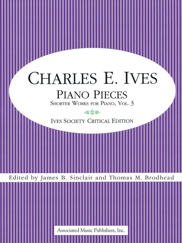 IVES - PIANO PIECES SHORTER WORKS FOR PIANO VOL 3
