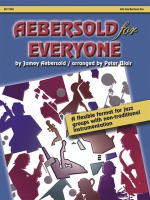 AEBERSOLD FOR EVERYONE ALTO SAX/BARITONE SAX